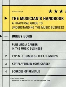 The Musician's Handbook: A Practical Guide To Understanding The Music Business