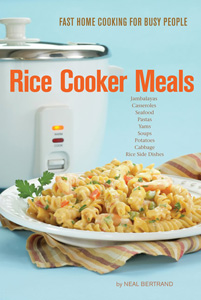 <i>Rice Cooker Meals: Fast Home Cooking For Busy People</i>