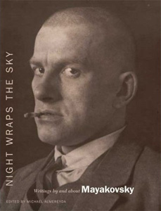 <i>Night Wraps the Sky: Writings by and about Mayakovsky</i>