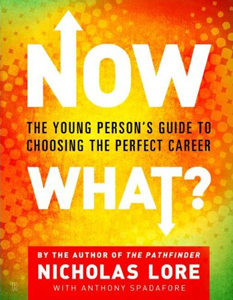 <i>Now What?: The Young Person's Guide To Choosing The Perfect Career</i>