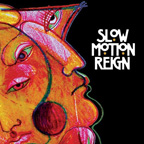Slow Motion Reign