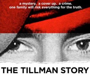 The Tillman Story (The Weinstein Company)